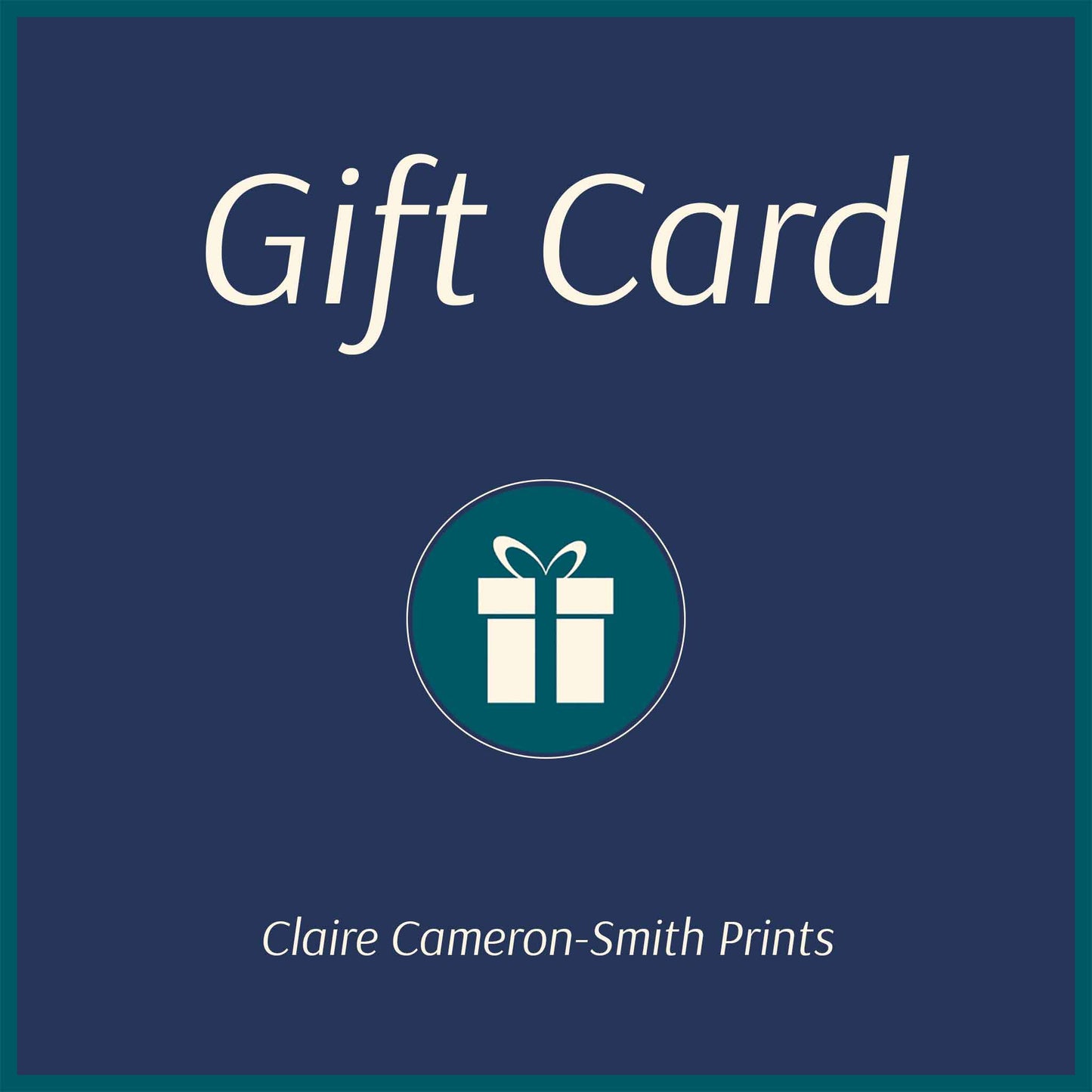 Claire Cameron-Smith Prints - Digital Gift Card